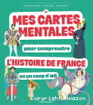 Mes cartes mentales pour comprendre l'histoire de France en un coup d'oeil vignette